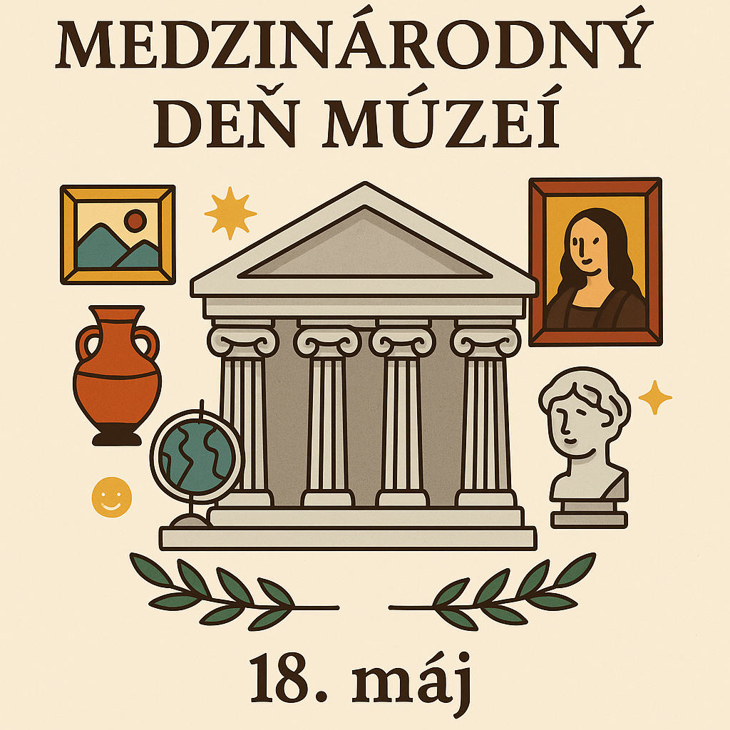 Medzinárodný deň múzeí (18. Máj) – Oslava kultúry, histórie a poznania 🏛️🌍