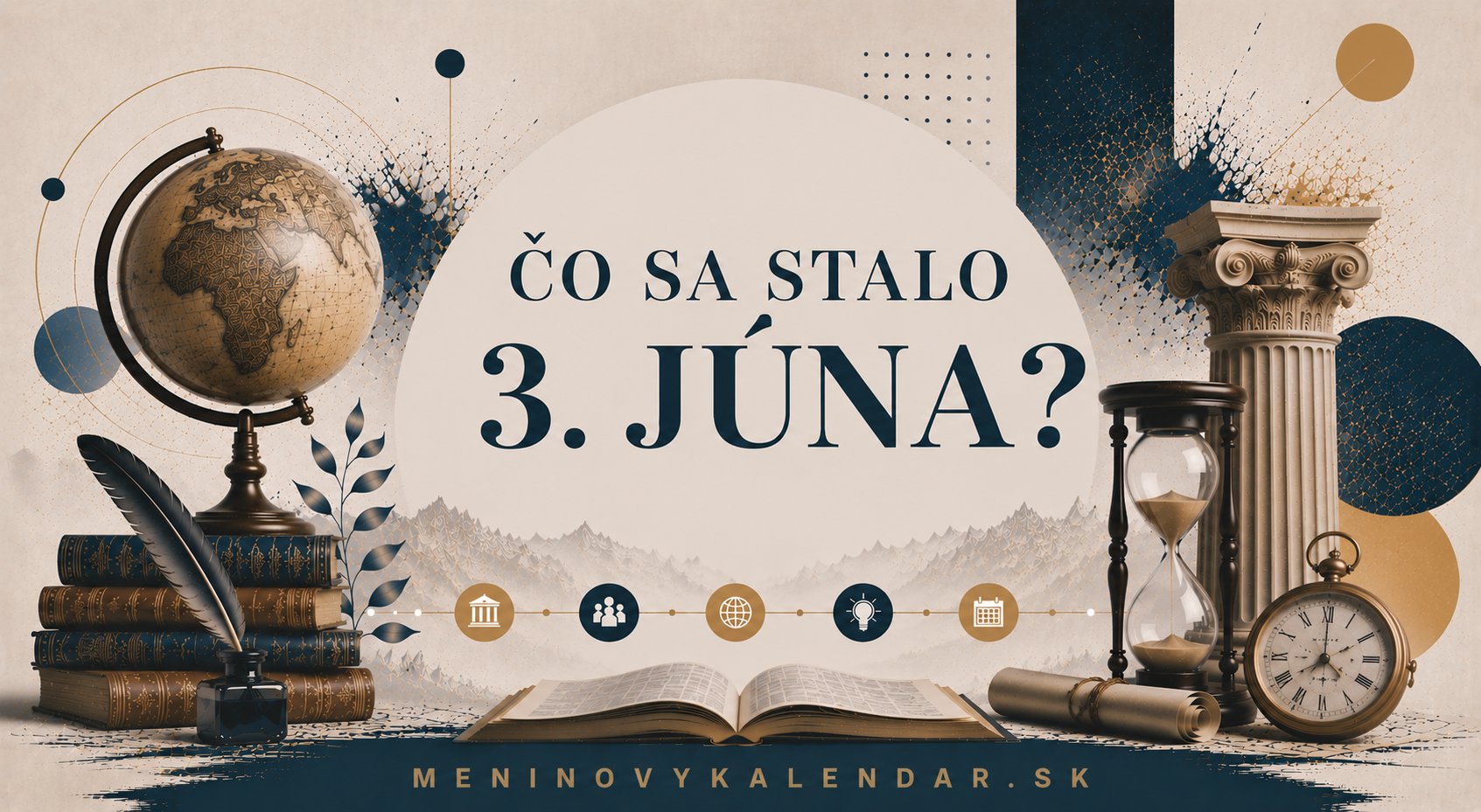 Čo sa stalo 3. júna 📆 – historické udalosti, výročia, narodenia a úmrtia
