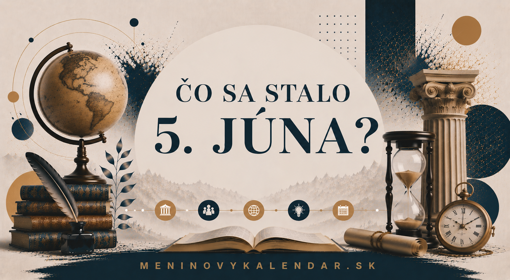Čo sa stalo 5. júna? – historické udalosti, narodenia, úmrtia a významné dni 🌍