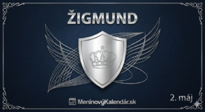 <img src="pohladnica-zigmund.jpg"
alt="Luxusná digitálna pohľadnica k meninám pre Žigmunda na šírku. Pozadie tvorí tmavá polnočná modrá s textúrou brúsenej kože a ozdobným strieborným rámovaním v rohoch. Centrálnym prvkom je leštený strieborný štít s vyrytou kráľovskou korunou, ktorý je podložený abstraktnými striebornými líniami v tvare krídel. V hornej časti je výrazný strieborný nápis 'ŽIGMUND', v pravom dolnom rohu dátum '2. máj' a v spodnej časti logo MeninovýKalendár.sk.">
