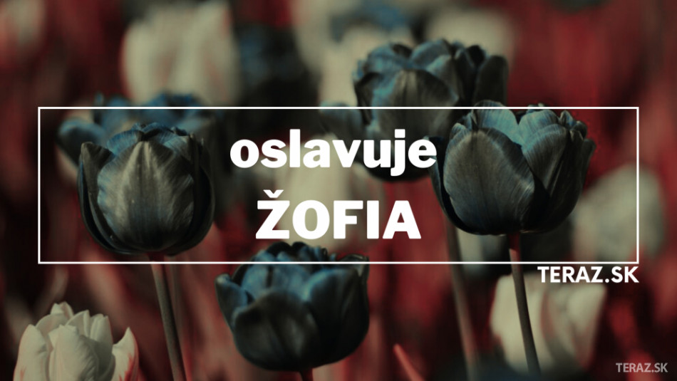 Kedy má meniny Žofia?