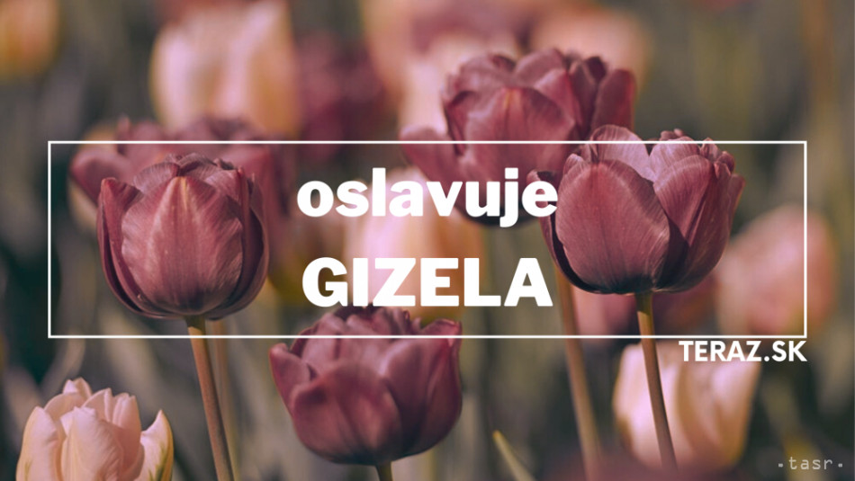 Kedy má meniny Gizela?