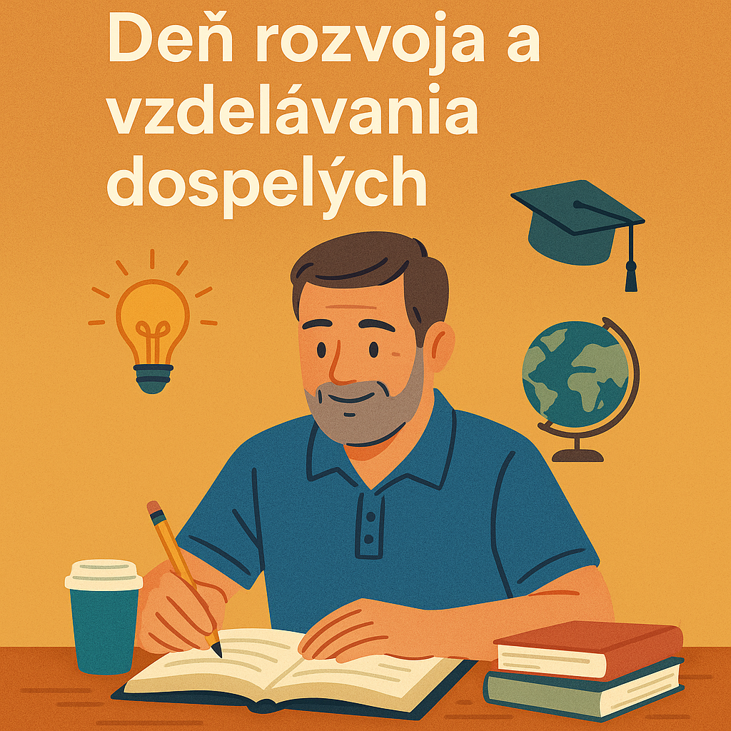 Deň rozvoja a vzdelávania dospelých (5. jún) – Cesta učenia sa nikdy nekončí! 🎓📘