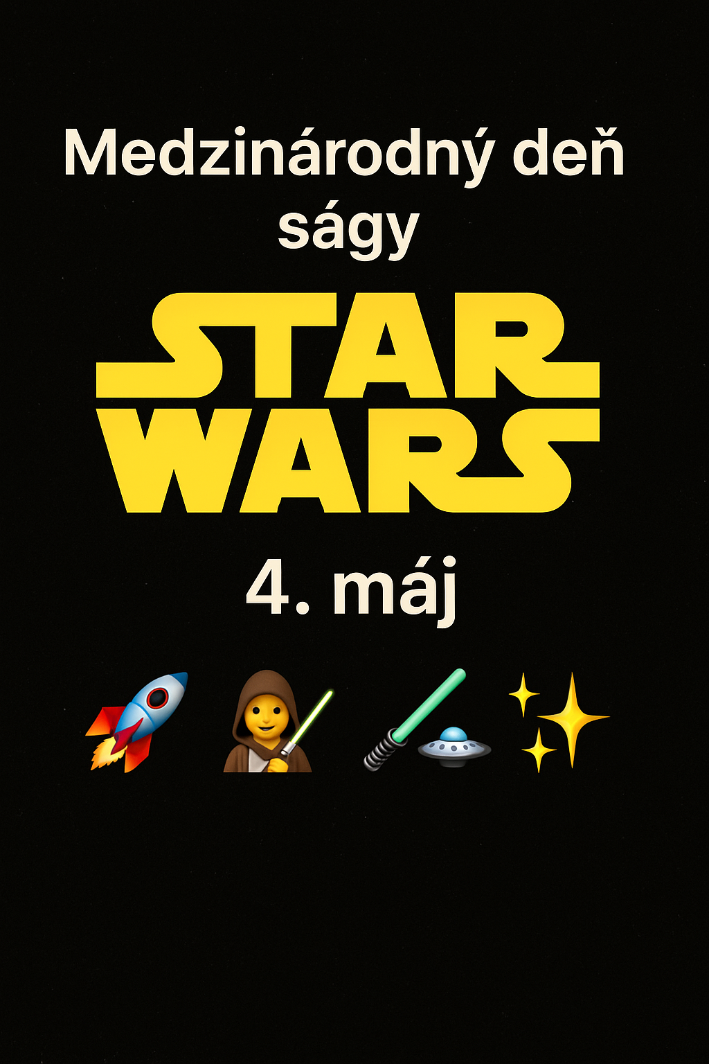Medzinárodný deň ságy Star Wars – 4. máj