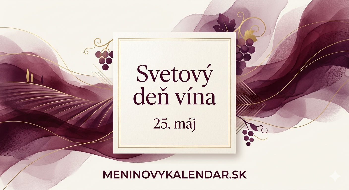 Svetový deň vína (25. máj) – Oslava chute, kultúry a tradície 🍷