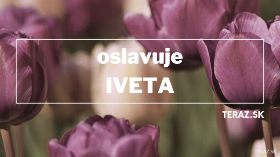 Kedy má meniny Iveta?