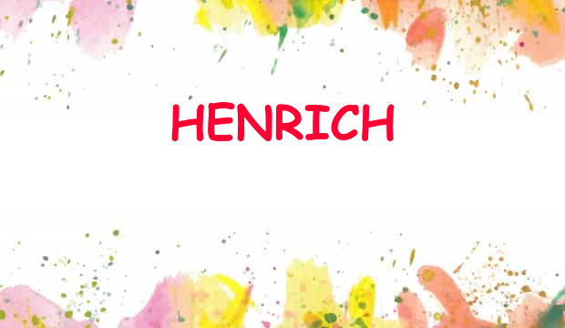 Henrich (15. júl) – meniny, pôvod, význam a charakteristika mena