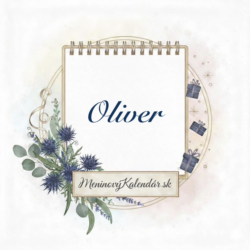 Kedy má meniny Oliver? 🌿