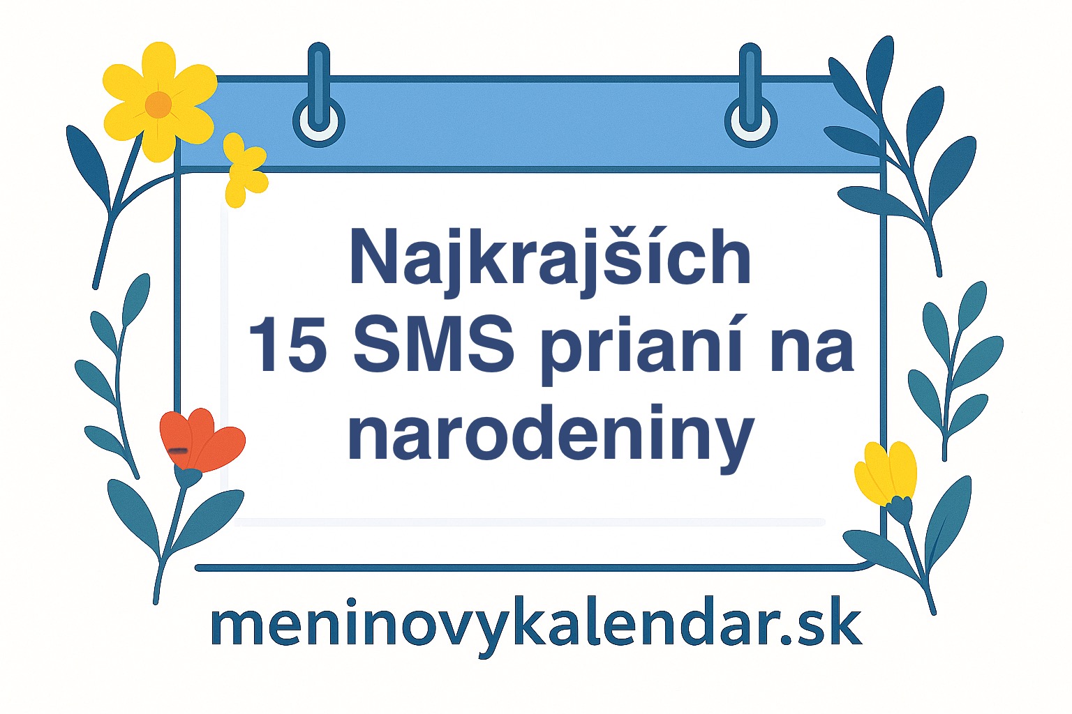 Najkrajších 15 SMS prianí na narodeniny 🎂📱