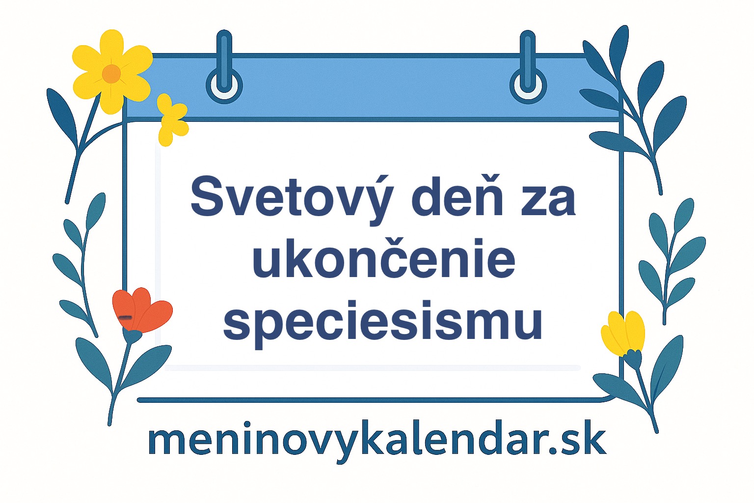 🌍 Svetový deň za ukončenie speciesismu (posledná augustová sobota) – rovnosť pre všetky živé bytosti 🐷🐶🐔🐟
