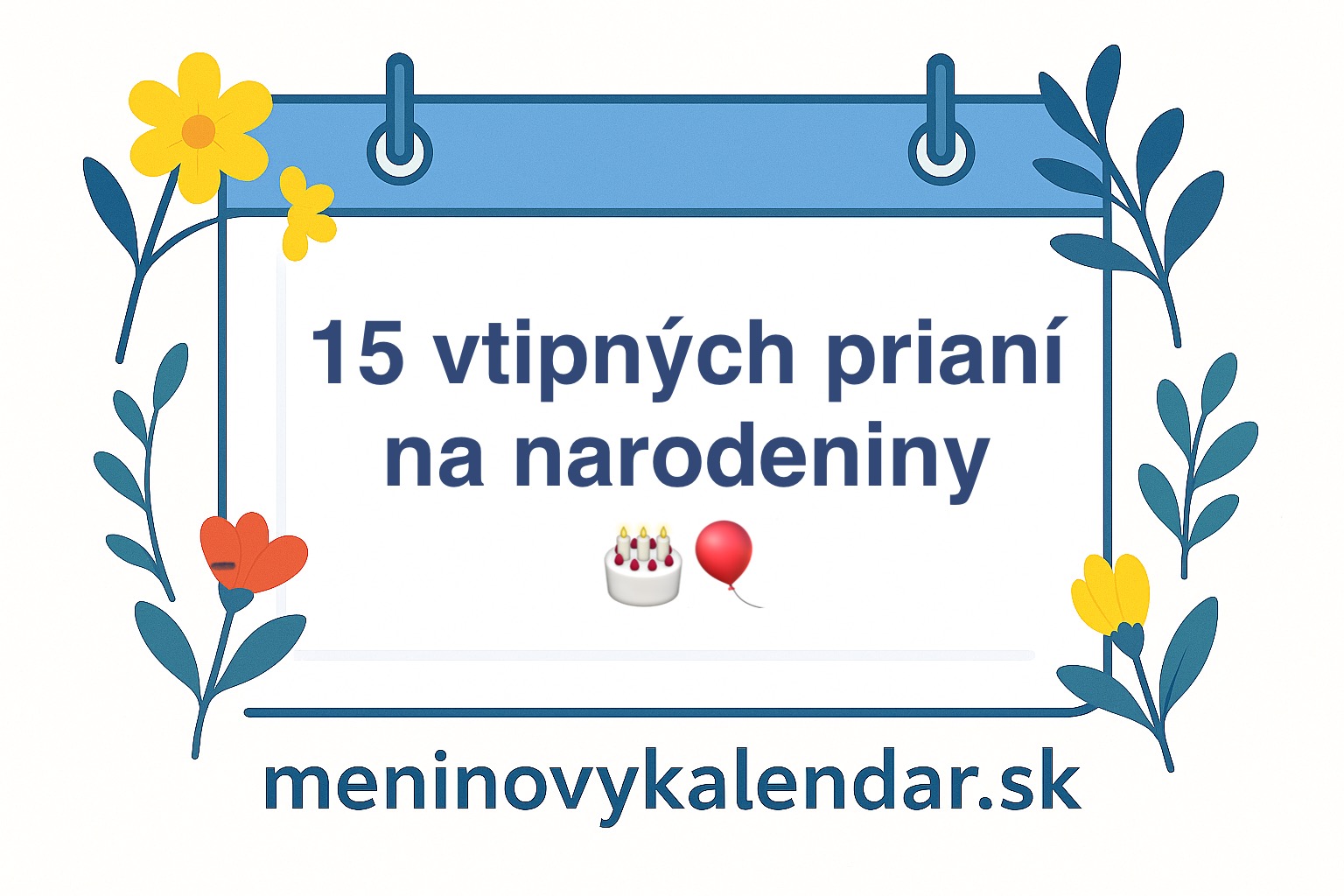 15 vtipných prianí na narodeniny 🎉😄