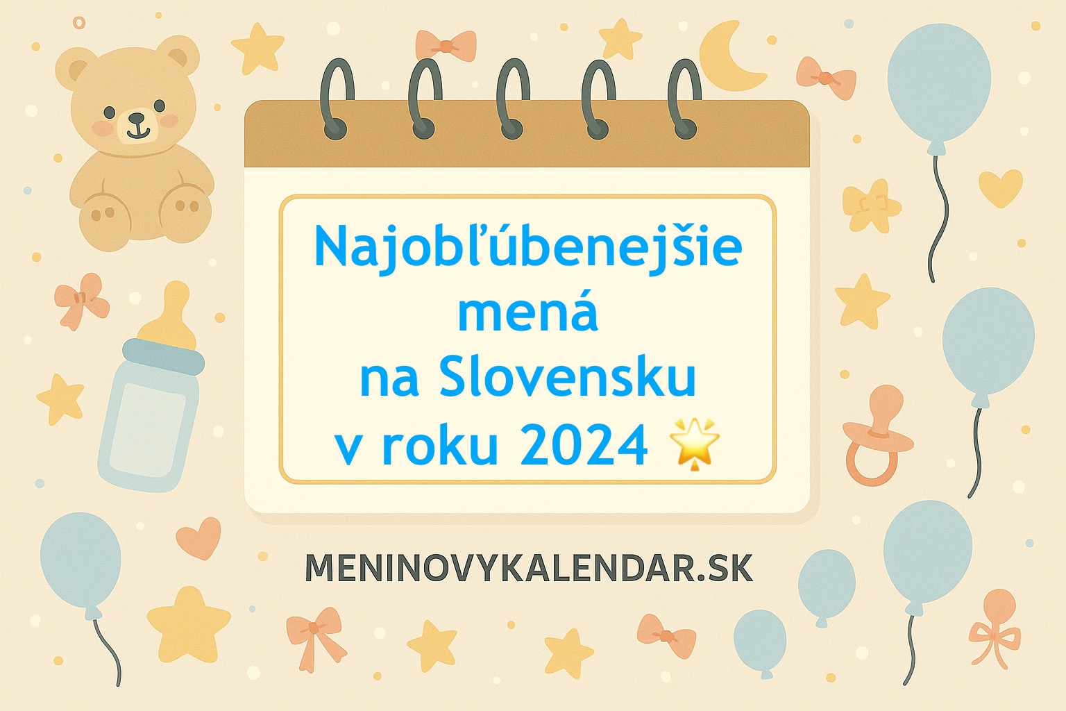Najobľúbenejšie mená na Slovensku v roku 2024 (top 10 dievčenských + top 10 chlapčenských)
