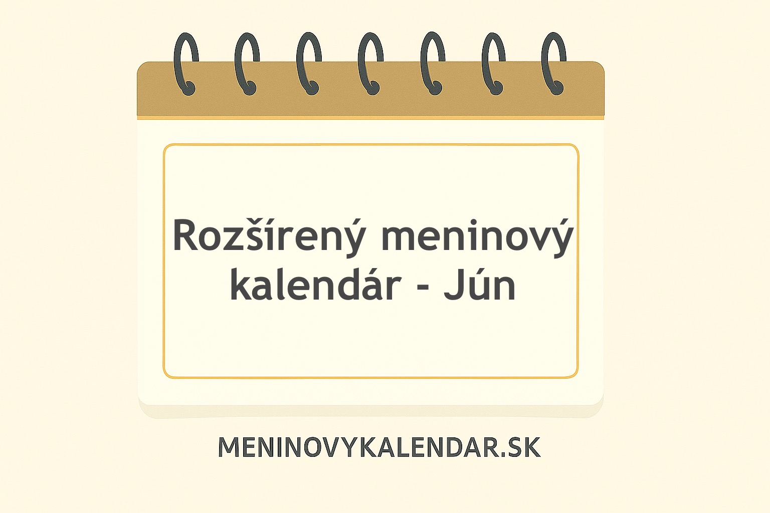 Rozšírený meninový kalendár – jún 🌞🌸