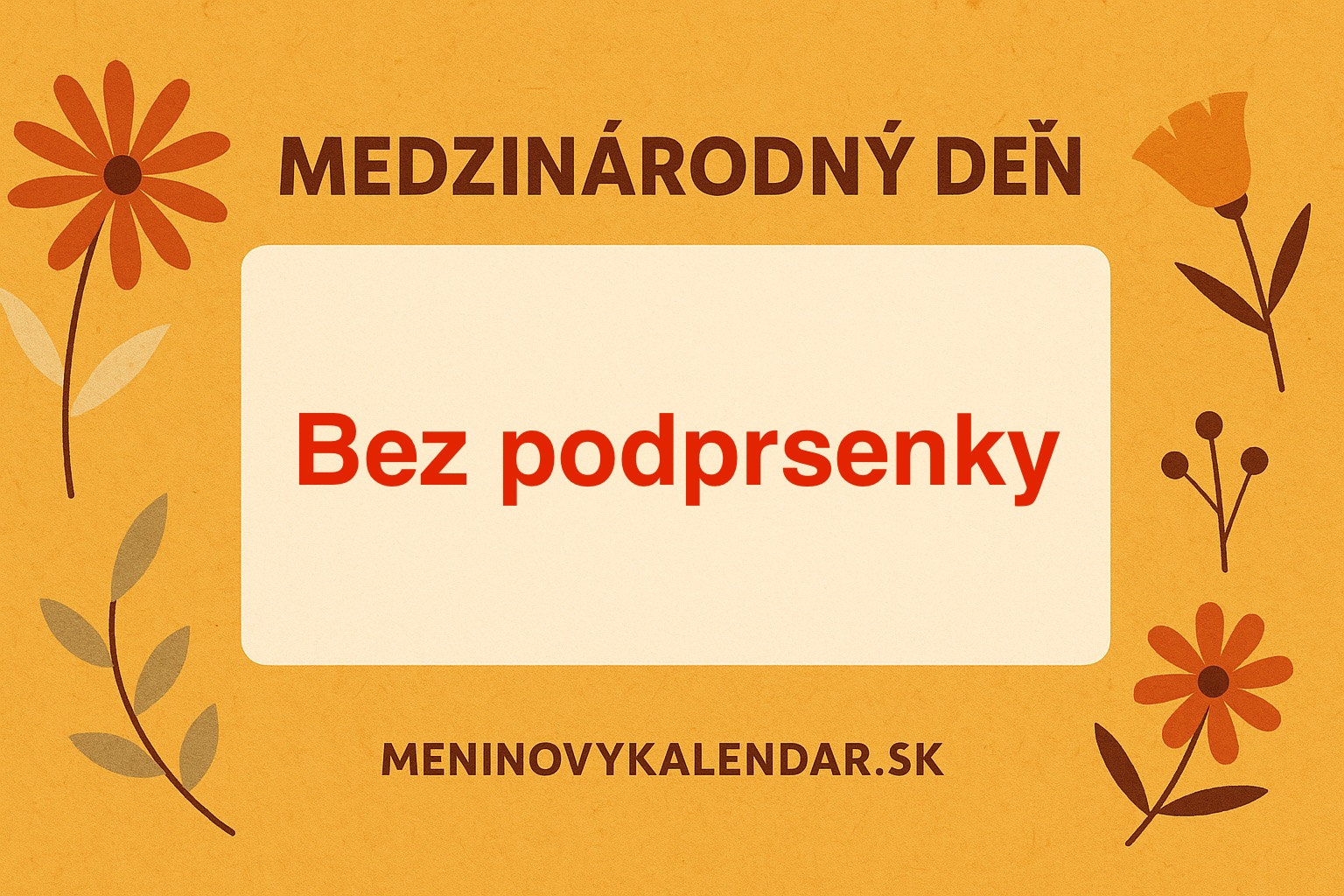 Medzinárodný deň bez podprsenky (13. október) 👙✨