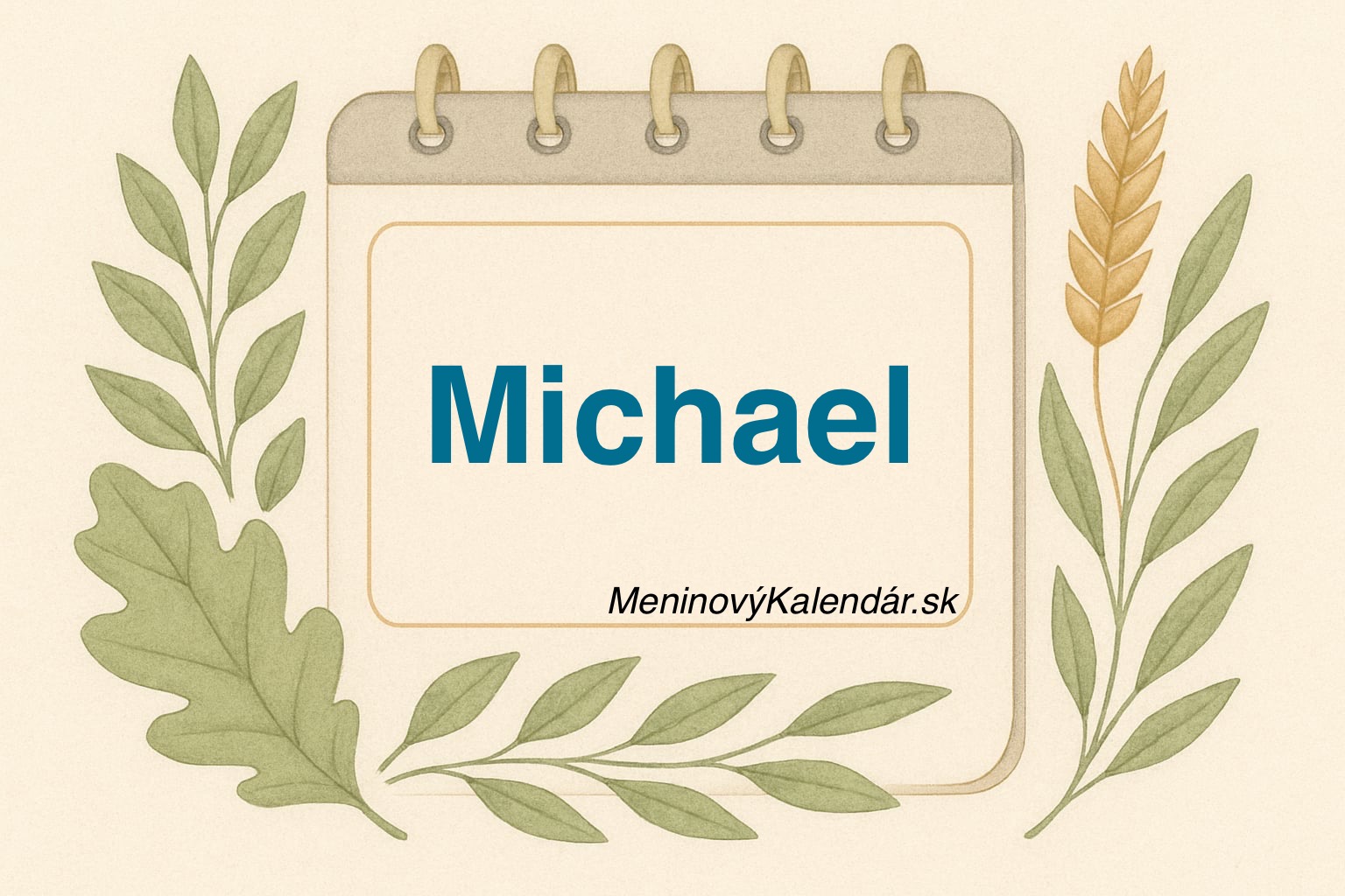 📅 Kedy má meniny Michael?