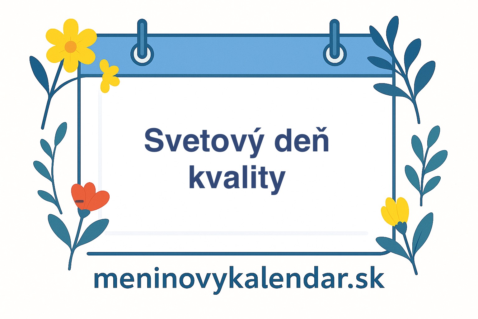 🌍 Svetový deň kvality – oslava dokonalosti a zodpovednosti vo všetkom, čo robíme (13. november 2025) 💎