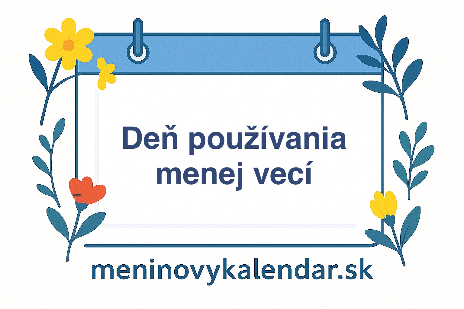 Deň používania menej vecí 🧘‍♀️🌿♻️ – tretí štvrtok v novembri (20. november 2025)
