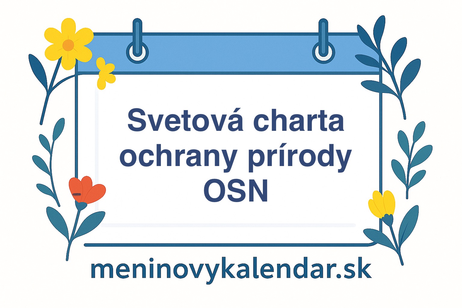 🌿 Prijatie Svetovej charty ochrany prírody OSN (28. október) 🌍