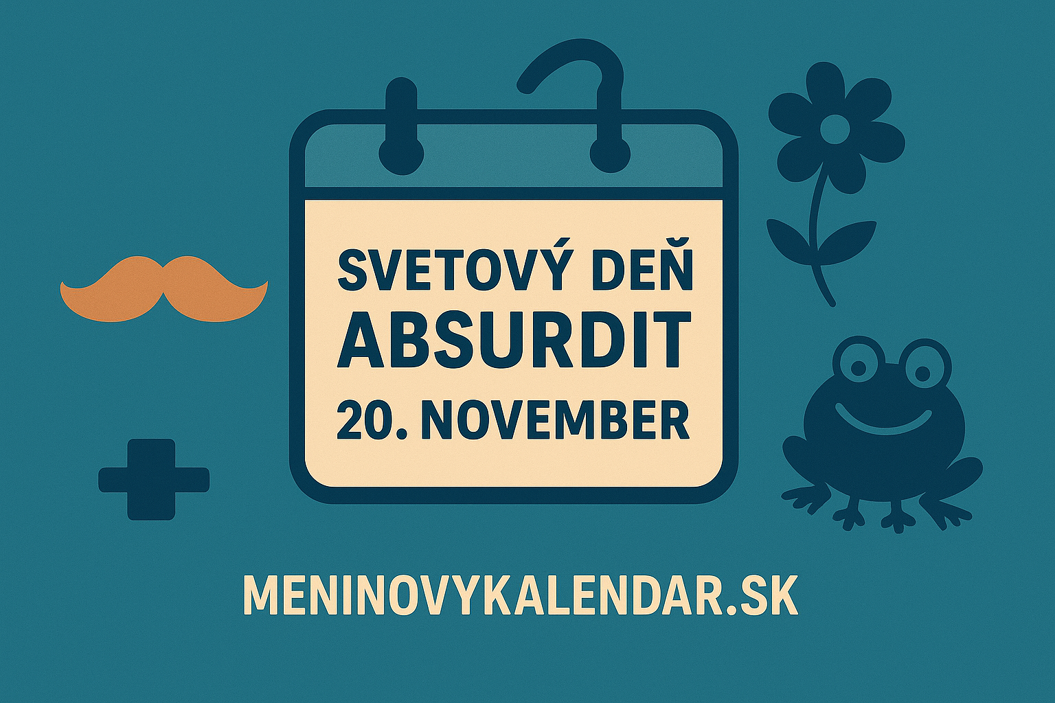 Svetový deň absurdít 🤪🌍 (20. november)