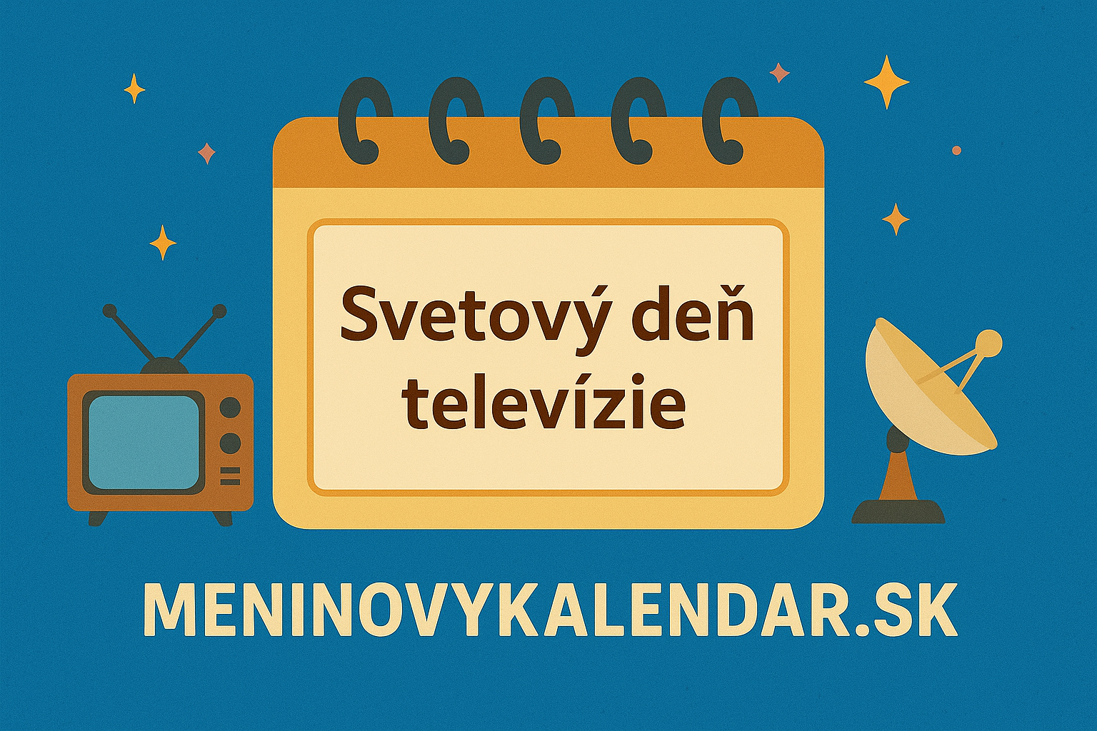 📺 Svetový deň televízie – oslava obrazu, informácií a spojenia 🌍 (21. november)