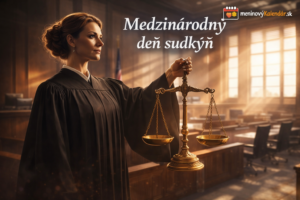 <img src="obrazok-medzinarodny-den-sudkyn.jpg" alt="Elegantná sudkyňa v talári drží zlaté váhy spravodlivosti v modernej súdnej sieni zaliatej teplým svetlom. Na obrázku je nápis „Medzinárodný deň sudkýň“ a logo meninovýKalendár.sk." />