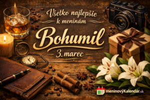 <img src="a_greeting_card_celebrating_bohumil_s_name_day_on.png" alt="Štýlový blahoželací obrázok k meninám Bohumil – 3. marec, elegantná kompozícia s darčekom, kvetmi, sviečkou, fotoaparátom, whisky pohárom a vintage doplnkami, s nápisom Všetko najlepšie k meninám Bohumil a logom meninovýKalendár.sk">