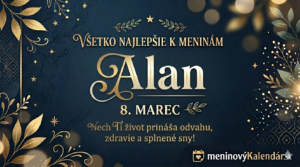 <img src="alan-meniny.jpg" alt="Elegantné blahoželanie k meninám pre meno Alan, 8. marec, so zlatým písmom na tmavomodrom luxusnom pozadí a logom meninovyKalendar.sk" width="1280" height="720"> 