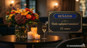 <img src="meninove-blahozelanie-benadik.jpg" alt="Štýlové meninové blahoželanie pre meno Beňadik, 22. marec. Na obrázku je bohatá kytica kvetov, horiace sviečky a pohár sektu na stole. Vpravo je čierna ozdobná tabuľa so zlatým písmom 'BEŇADIK' a nápisom 'Všetko najlepšie k meninám! 22. marec' s logom meninovykalendar.sk" width="1280" height="720">