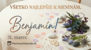 <img src="benjamin-meniny.jpg" 
     alt="Štýlové pánske blahoželanie k meninám pre Benjamína na 31. marec s modrými kvetmi, tmavými kameňmi na stojane, elegantným písmom a logom MeninovýKalendár.sk" 
     title="Blahoželanie pre Benjamína">
