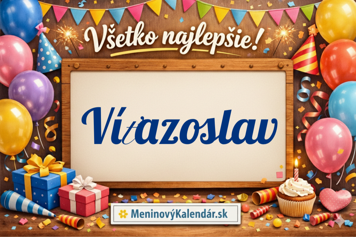 Všetko najlepšie, Víťazoslav! 🏆 Najväčší sprievodca meninami, prianiami a tipmi na darčeky