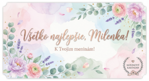 <img src="pohladnica-milenka.jpg"
alt="Elegantná digitálna pohľadnica pre Milenku v modernom akvarelovom štýle. Pozadie tvoria jemné pastelové machule v ružových, modrých a zelených tónoch. V strede je nápis 'Všetko najlepšie, Milenka!' a pod ním 'K Tvojim meninám!'. Pohľadnicu zdobia ilustrácie ružových kvetov, levandule a eukalyptových listov. V pravom dolnom rohu sa nachádza logo Meninový kalendár s vencom.">