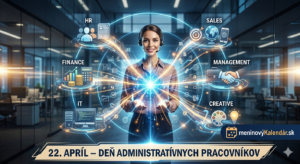 <img src="den-administrativnych-pracovnikov.jpg" alt="Moderná vizualizácia Srdca kancelárie: usmievavá administratívna pracovníčka s headsetom stojí v strede moderného officu. Z jej rúk vychádza žiariaci bod, z ktorého sa šíria svetelné dráhy k ikonám rôznych oddelení: HR, Sales, Finance, Management, IT a Creative. Nápis 22. apríl – Deň administratívnych pracovníkov a logo meninovýKalendár.sk" title="22. apríl – Deň administratívnych pracovníkov"> 