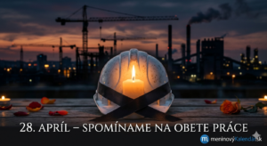 <img src="cesta-k-vasmu-obrazku.jpg" alt="Pietna spomienka: horiaca sviečka položená na bielej ochrannej prilbe s čiernou stuhou, v pozadí siluety žeriavov a tovární pri západe slnka. Text: 28. apríl – Spomíname na obete práce, logo meninovyKalendar.sk" title="Spomienkový deň na obete práce">