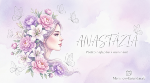 <img src="pohladnica-anastazia.jpg" alt="Elegantná digitálna pohľadnica k meninám pre meno Anastázia. Na ľavej strane je profil ženy s vlasmi, ktoré sa menia na bohatú kyticu ružových pivoniek a bielych ľalií. Okolo poletujú jemné strieborné líniové motýle na snovom levanduľovo-bielom akvarelovom pozadí. V strede je kaligrafický nápis 'ANASTÁZIA' a pod ním text 'Všetko najlepšie k meninám!'. V pravom dolnom rohu je logo 'MeninovýKalendár.sk' s ikonou kalendára a srdiečka.">