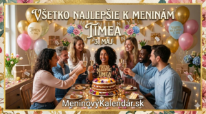 <img src="meninove-prianie-timea.jpg"
alt="Slávnostné prianie k meninám pre Timeu (3. máj) so sviatočnou tortou, prípitkom priateľov, balónmi a kvetmi, s odkazom MeninovýKalendár.sk"
width="1280"
height="720">