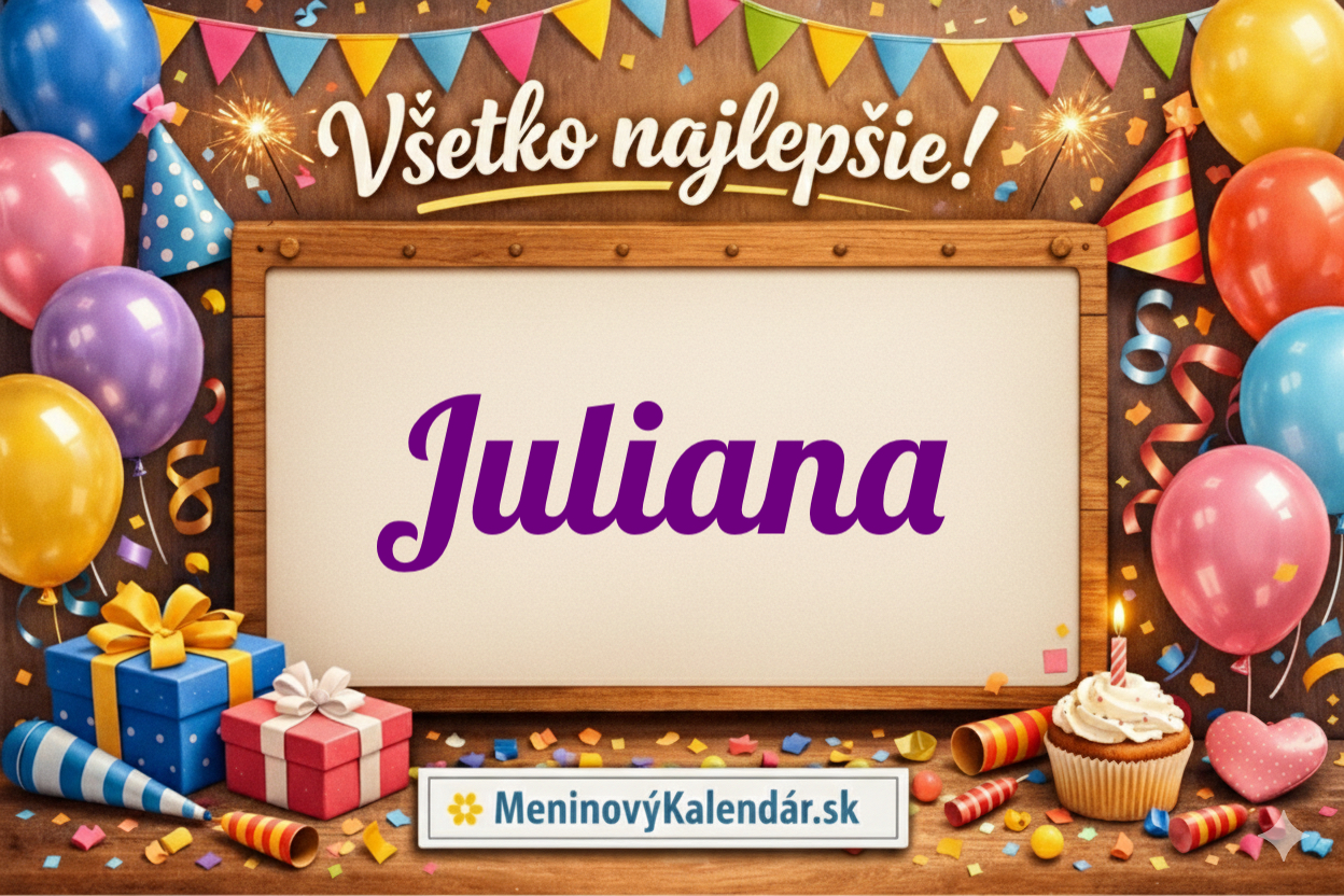 Všetko najlepšie, Juliana! 🌸 Kompletný sprievodca meninami 22. mája 🗓️